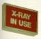 X-Ray In Use Sign